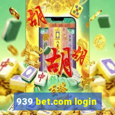 939 bet.com login